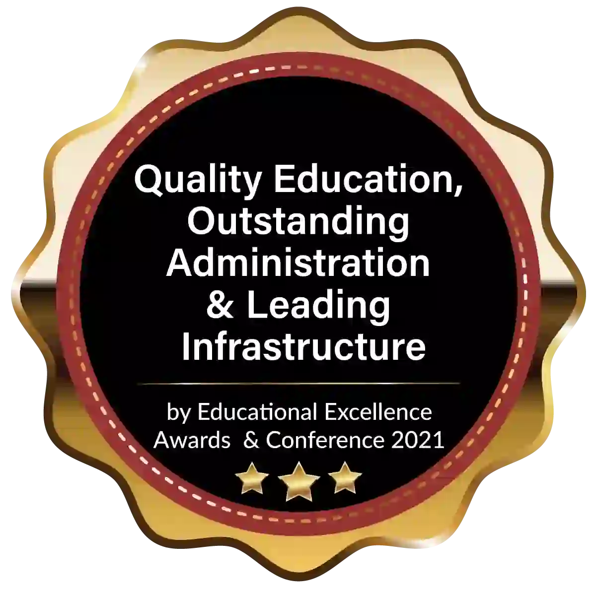 Quality Education, Outstanding Administration & Leading Infrastructure
                                                                        <small>by Educational Excellence Awards & Conference 2021