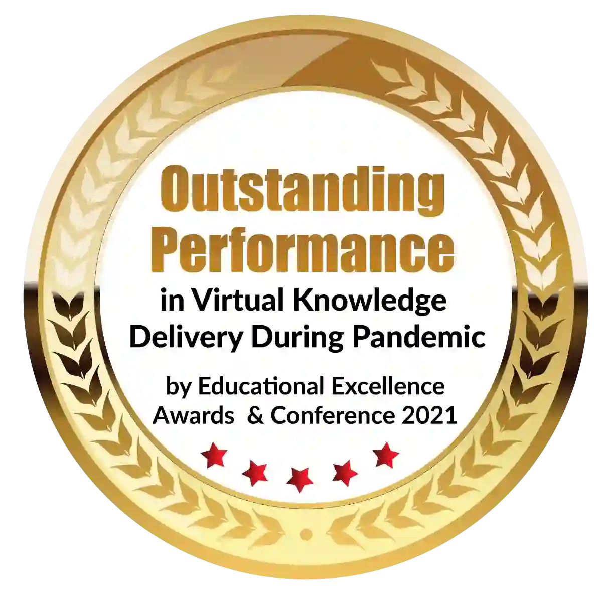 Outstanding Performance in Virtual Knowledge Delivery During Pandemic
                                                                           <small>by Educational Excellence Awards & Conference 2021